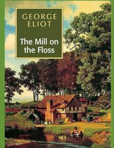 The Mill on the Floss von Independently published